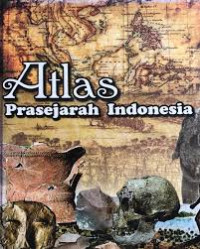 Atlas Prasejarah Indonesia