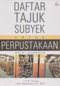 Daftar Tajuk Subyek untuk Perpustakaan : Edisi Ringkas