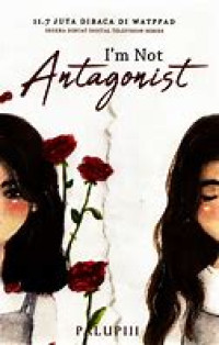I'm Not Antagonist