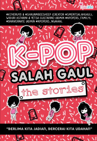 K-pop Salah Gaul The Stories