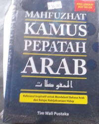 Kamus Pepatah Arab Mahfuzhat