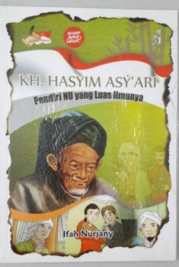 KH. Hasyim Asy'ari : Pendiri NU yang Luas Ilmunya