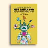 Kids Zaman Now Menemukan Kembali Islam