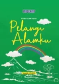Kumpulan Puisi : Pelangi Alamku