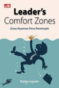 Leader's Comfort Zones : Zona Nyaman Para Pemimpin