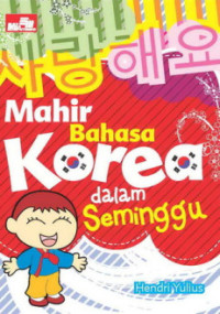 Mahir Bahasa Korea Dalam Seminggu