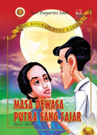 Masa Dewasa Putra Sang Fajar  1922-1926