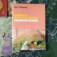 Menganal Budi Daya Secara Hidroponik