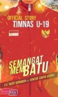 OFFICIAL STORY TIMNAS U-19 Semangat Membatu