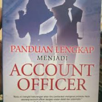 Panduan Lengkap Menjadi Account Officer