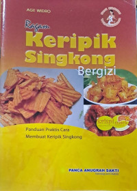 Ragam Keripik Singkong Bergizi