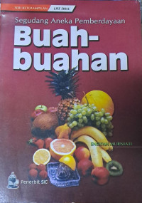 Segudang Aneka Pemberdayaan Buah-buahan