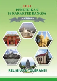 Seri Pendidikan 18 Karakter Bangsa : Religius dan Toleransi